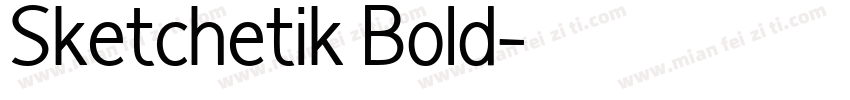 Sketchetik Bold字体转换